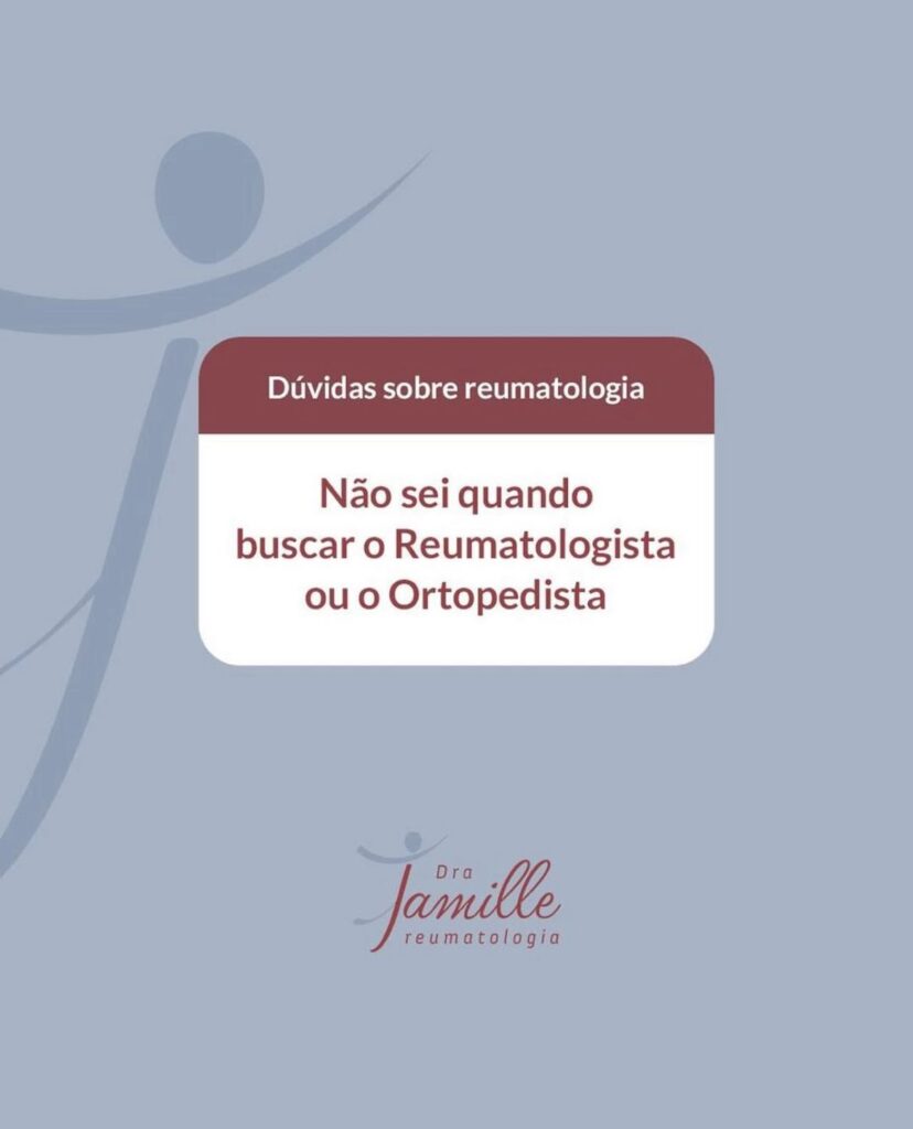Devo buscar o reumatologista ou o ortopedista?