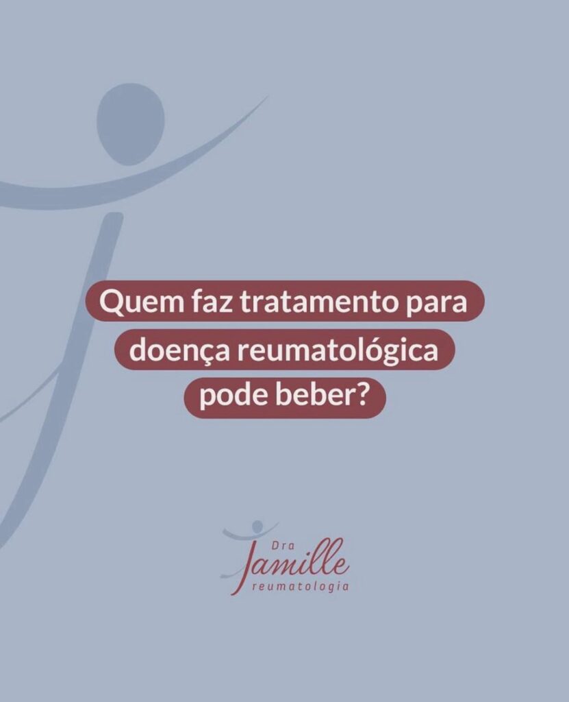 Quem faz tratamento reumatológico pode beber?
